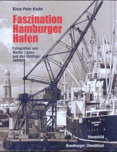 Faszination Hamburger Hafen - Lüden, Walter