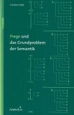 Frege und das Grundproblem der Semantik