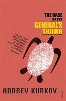 The Case of the General's Thumb - Kurkow, Andrej