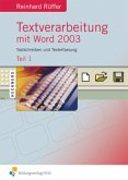 Textverarbeitung mit Word 2003 Textverarbeitung mit Word 2003