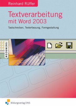 Textverarbeitung mit Word 2003 - Rüffer, Reinhard