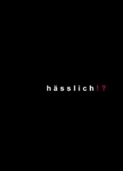 hässlich!? - Engelmann, Ines J.