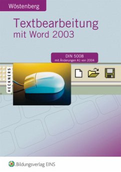 Textbearbeitung mit Word 2003 - Wöstenberg, Marlis