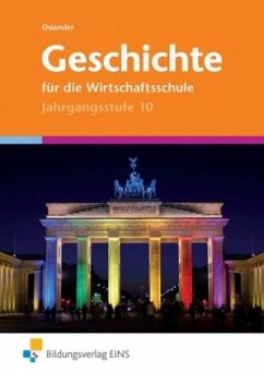 Cover Jahrgangsstufe 10 / Geschichte für die Wirtschaftsschule, Ausgabe Bayern