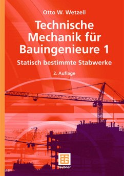 Technische Mechanik für Bauingenieure 1 - Wetzell, Otto W.