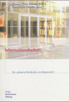 Informationsfreiheit - Hart, Thomas, Carolin Welzel und Hansjürgen Garstka