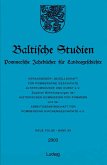 Baltische Studien, Pommersche Jahrbücher für Landesgeschichte, Neue Folge Baltische Studien, Pommersche Jahrbücher für Landesgeschichte, Neue Folge