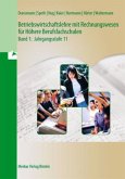 Jahrgangsstufe 11 / Betriebswirtschaftslehre mit Rechnungswesen für Höhere Berufsfachschulen Bd.1