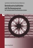 Betriebswirtschaftslehre mit Rechnungswesen für Fachoberschulen und Berufsoberschulen