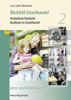 Blickfeld Einzelhandel Verkäuferin/Verkäufer Kaufleute im Einzelhandel - Lucas, Karsten;Speth, Hermann;Waltermann, Aloys