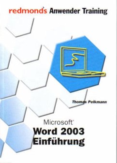 Microsoft Word 2003 Einführung - Pelkmann, Thomas Microsoft Word 2003 Einführung - Pelkmann, Thomas