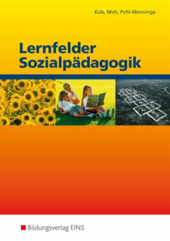 Lernfelder Sozialpädagogik - Küls, Holger;Moh, Petra;Pohl-Menninga, Margreth