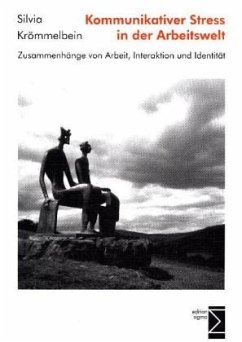 Kommunikativer Stress in der Arbeitswelt - Krömmelbein, Silvia