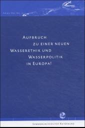 Cover Aufbruch zu einer neuen Wasserethik und Wasserpolitik in Europa, m. Audio-CD