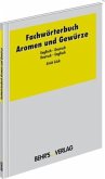 Fachwörterbuch Aromen und Gewürze Englisch-Deutsch/Deutsch-Englisch