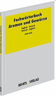 Fachwörterbuch Aromen und Gewürze Englisch-Deutsch/Deutsch-Englisch - Lück, Erich