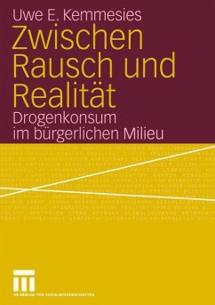 Zwischen Rausch und Realität - Kemmesies, Uwe E.