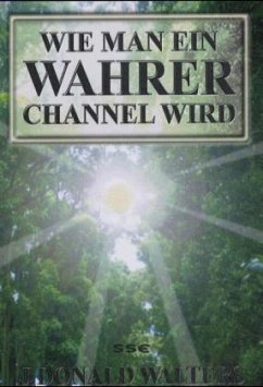 Cover Wie man ein wahrer Channel wird