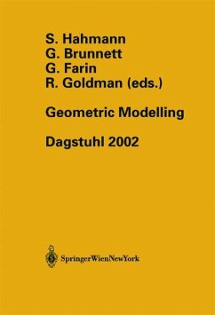 Geometric Modelling - Hahmann, Stefanie / Brunnett, Guido / Farian, Gerald / Goldman, Ron (Eds. )