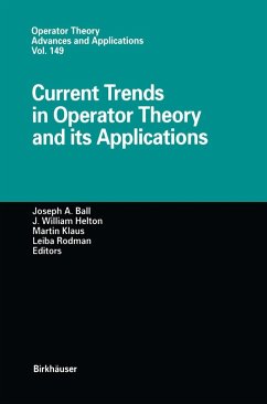 Current Trends in Operator Theory and its Applications - Ball, Joseph A. / Helton, J. William / Klaus, Martin / Rodman, Leiba (eds.)