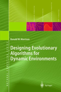 Designing Evolutionary Algorithms for Dynamic Environments - Morrison, Ronald W.