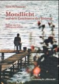 Mondlicht auf den Gewässern der Heimat Mondlicht auf den Gewässern der Heimat