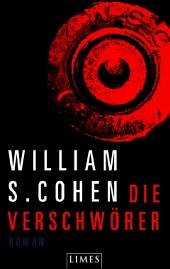 Die Verschwörer - Cohen, William S.