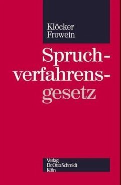 Spruchverfahrensgesetz, Kommentar - Klöcker, Ingo;Frowein, Georg A.