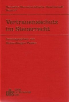 Vertrauensschutz im Steuerrecht - Pezzer, Heinz-Jürgen (Hrsg.)