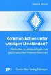 Kommunikation unter widrigen Umständen? - Bild 1