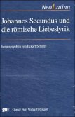 Johannes Secundus und die römische Liebeslyrik