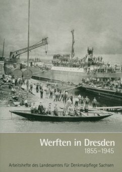 Werften in Dresden 1855 bis 1945 - Kurze, Bertram; Düntzsch, Helmut