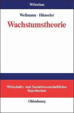 Wachstumstheorie - Wellmann, Andreas;Hünseler, Jürgen