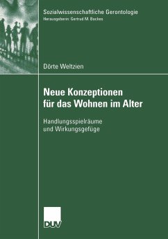 Neue Konzeptionen für das Wohnen im Alter - Weltzien, Dörte