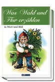 Was Wald und Flur erzählen in Wort und Bild Was Wald und Flur erzählen in Wort und Bild