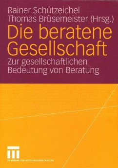 Die beratene Gesellschaft - Schützeichel, Rainer / Brüsemeister, Thomas (Hgg.)