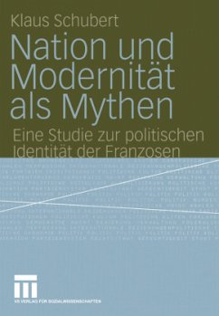 Nation und Modernität als Mythen - Schubert, Klaus