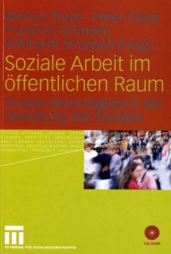 Soziale Arbeit im öffentlichen Raum, m. CD-ROM - Thole, Werner / Cloos, Peter / Ortmann, Friedrich / Strutwolf, Volkhardt (Hgg.)