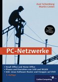 PC-Netzwerke: Planen und sicheres Einrichten von LAN und WLAN. Inkl. Knoppix und FLI4L (Galileo Computing)