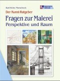 Fragen zur Malerei, Perspektive und Raum