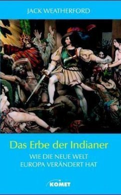 Das Erbe der Indianer - Weatherford, Jack