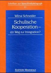 Cover Schulische Kooperation - ein Weg zur Intergration?
