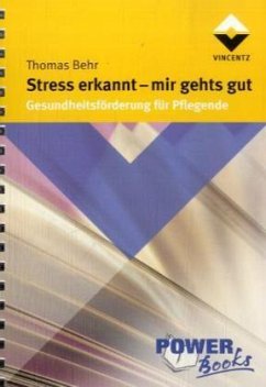 Stress erkannt - mir gehts gut - Behr, Thomas