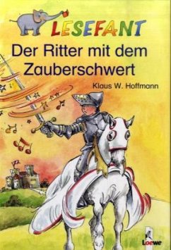 Der Ritter mit dem Zauberschwert - Hoffmann, Klaus W.