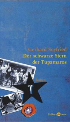 Der schwarze Stern der Tupamaros - Seyfried, Gerhard