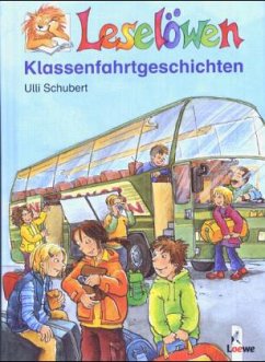 Klassenfahrtgeschichten - Schubert, Ulli