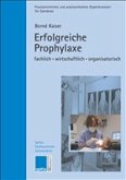 Erfolgreiche Prophylaxe Erfolgreiche Prophylaxe