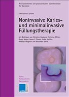 Noninvasive Karies- und minimalinvasive Füllungstherapie - Splieth, Christian H,