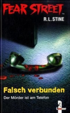 Falsch verbunden / Fear Street Bd.4 - Stine, R. L.