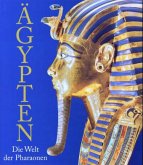 Ägypten, Die Welt der Pharaonen